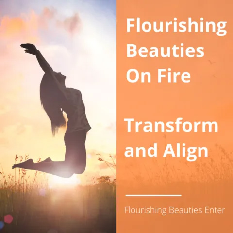 Flourishing Beauties On Fire!